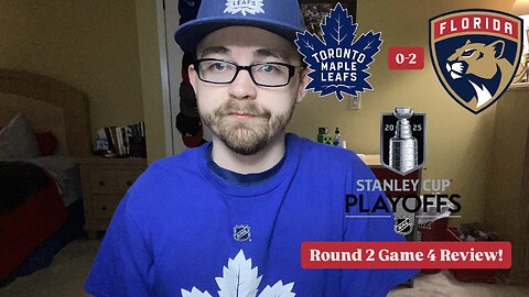 RSR7: Toronto Maple Leafs 0-2 Florida Panthers 2025 Stanley Cup Playoffs Round 2 Game 4 Review!