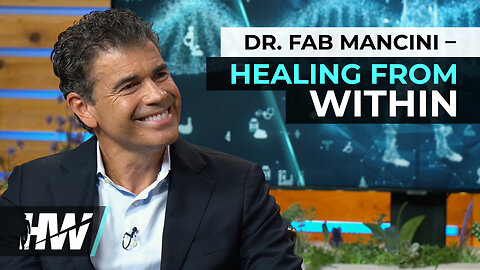 DR. FAB MANCINI– HEALING FROM WITHIN