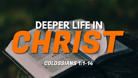 Deeper Life in Christ