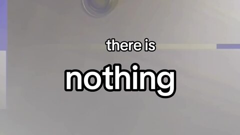 There Is Nothing…