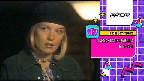 Tandas Comerciales Cinemax Latinoamérica (Julio 1996)