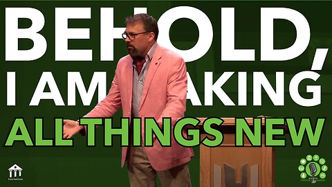 "All Things New": A Sermon by Dr. Joseph Boot | Revelation 21:1-8