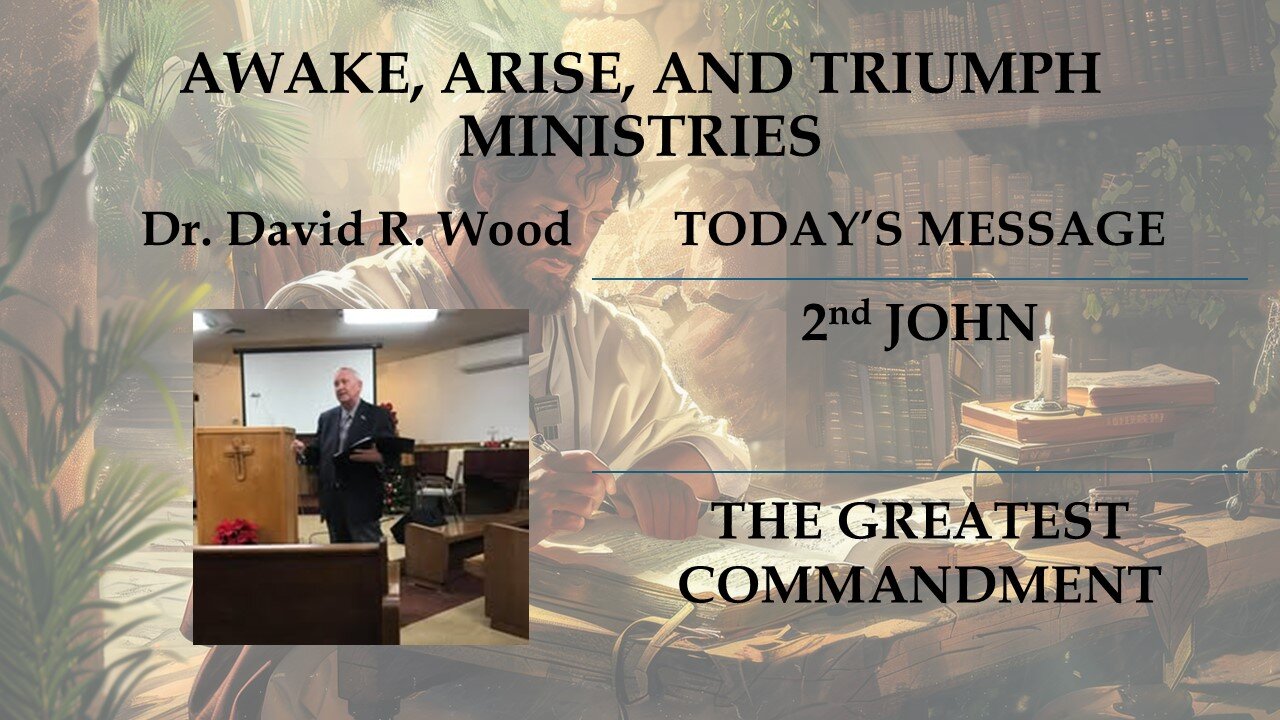 2nd JOHN - THE GREATEST COMMANDMENT