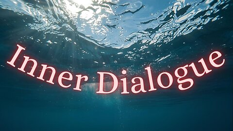 Inner Dialogue
