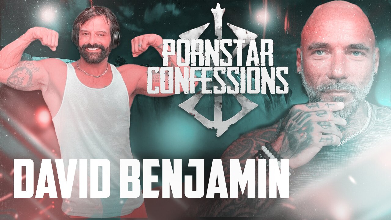 Porn Star Confessions - David Benjamin (Episode 104)