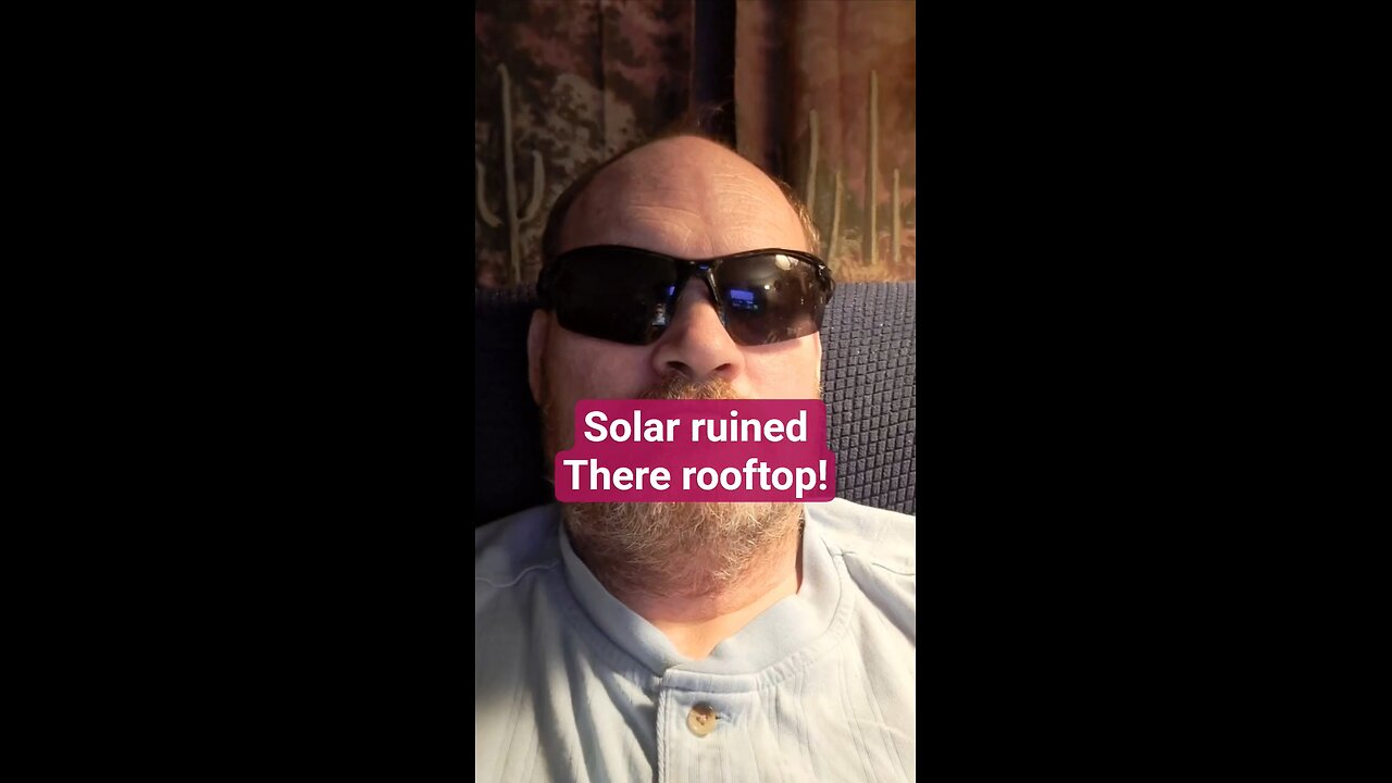 Solar panel nightmare.