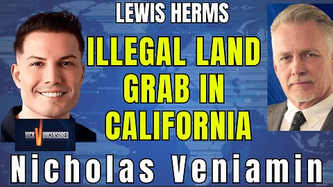 Is California Stealing Land? Lewis Herms Breaks It Down