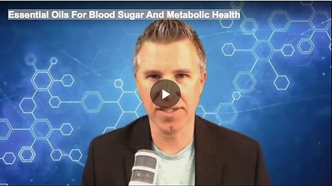 "Utilizing Essential Oils for Improved Blood Sugar and Metabolic Health"