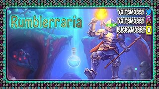 🍃BRUH🍃WE HAVE TO RESTART THE WORLD🍃RUMBLERRARIA🍃SMOKE SESH🍃TAP IN🍃#RUMBLETAKEOVER🍃