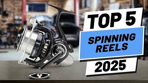 Top 5 BEST Spinning Reels 2025