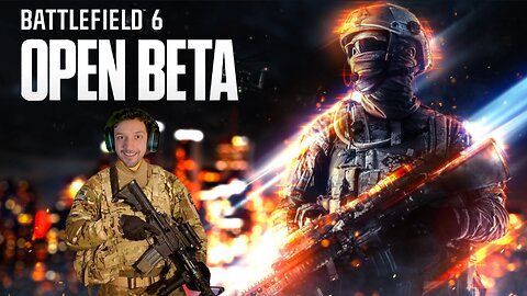 🔴LIVE - BATTLEFIELD 6 - NEW MAP AND GAME MODES!! (OPEN BETA)