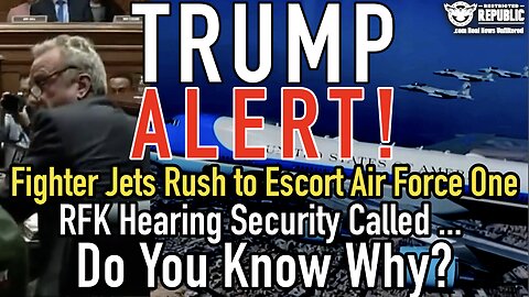 TRUMP ALERT! Fighter Jets Rush to Escort Air Force 1, RFK Hearing Security Called … Do You Know Why?