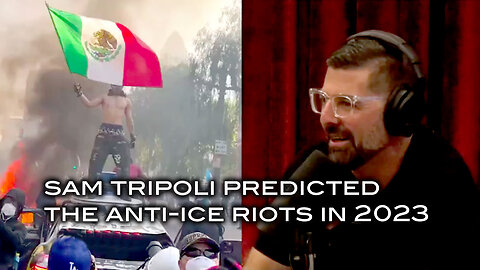 Sam Tripoli Predicted the Anti-ICE Riots in 2023