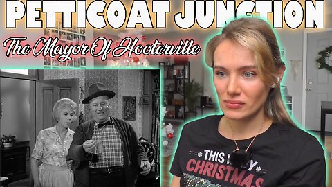 Petticoat Junction-S02E29-The Mayor Of Hooterville!! Russian Girl First Time Watching!!!