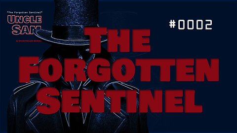 The Forgotten Sentinel - #0002