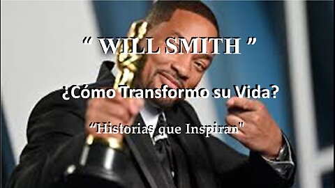 😊 WILL SMITH Historia Inspiradora 😊