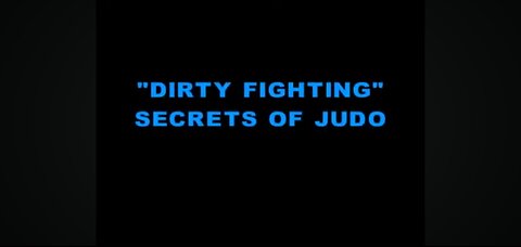 Dirty Fighting Secrets of Judo - John Saylor
