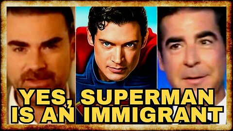 Ignorant Grifters SEETHE Over Superman's Immigrant Roots