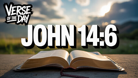 Exploring Daily Inspiration for Life from John 14:6