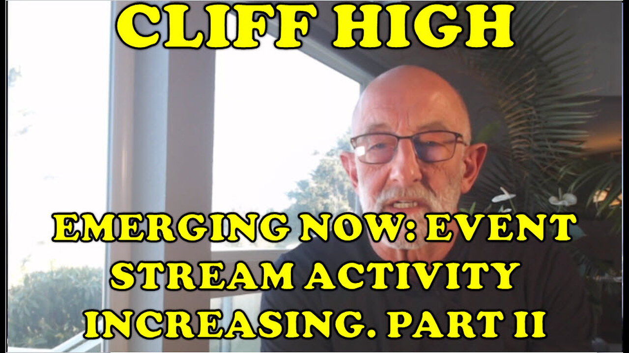 CLIFF HIGH -Emerging Now: Event-stream activity increasing. PART II