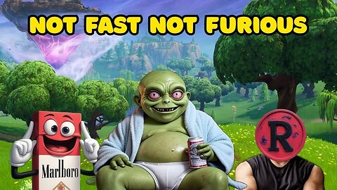 FORTNITE | NOT FAST NOT FURIOUS