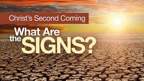 #82 Episode 1 The Signs of the Second Coming of Christ