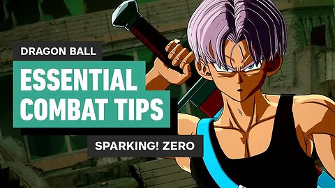 Dragon Ball Sparking! Zero Combat Tips You NEED to Know