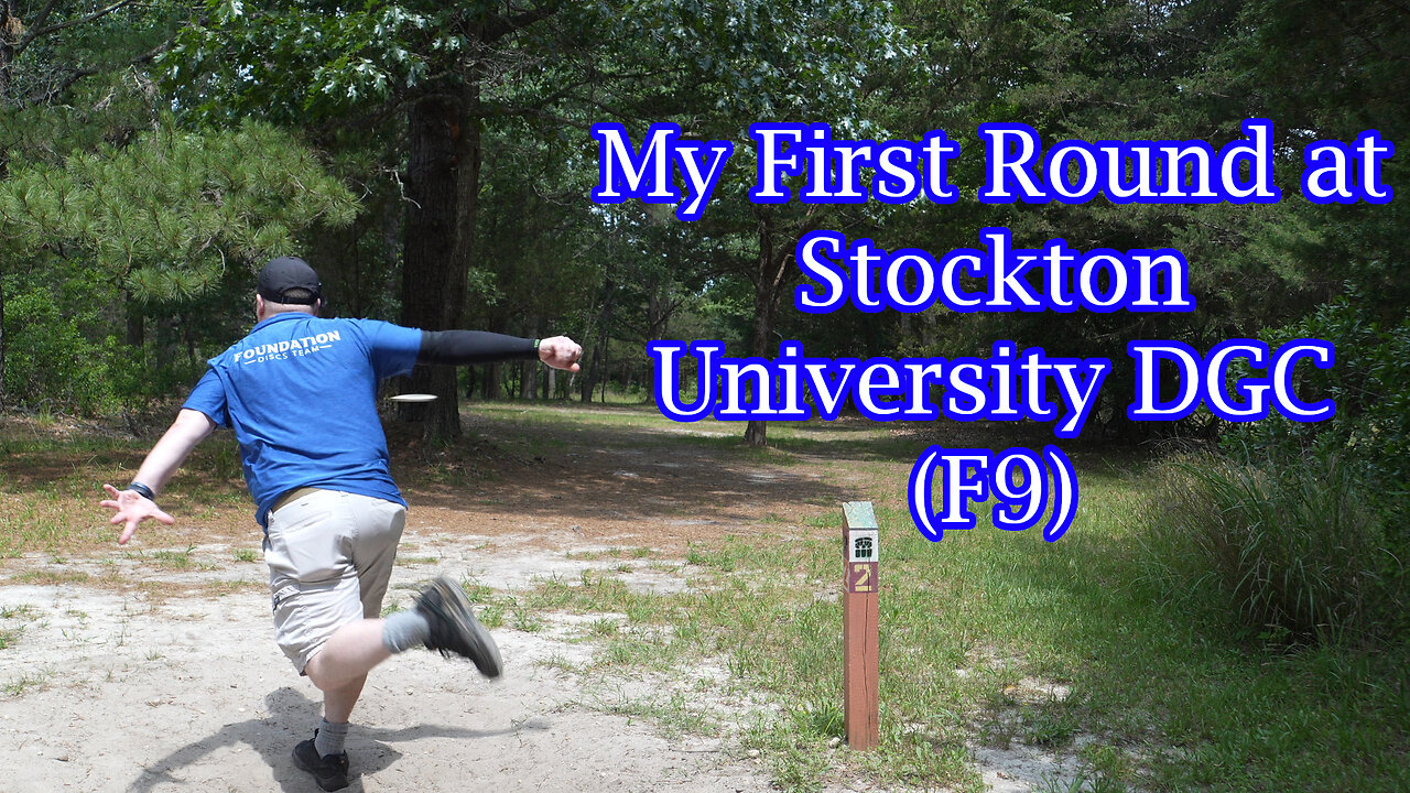 My First Round at Stockton University DGC (F9)