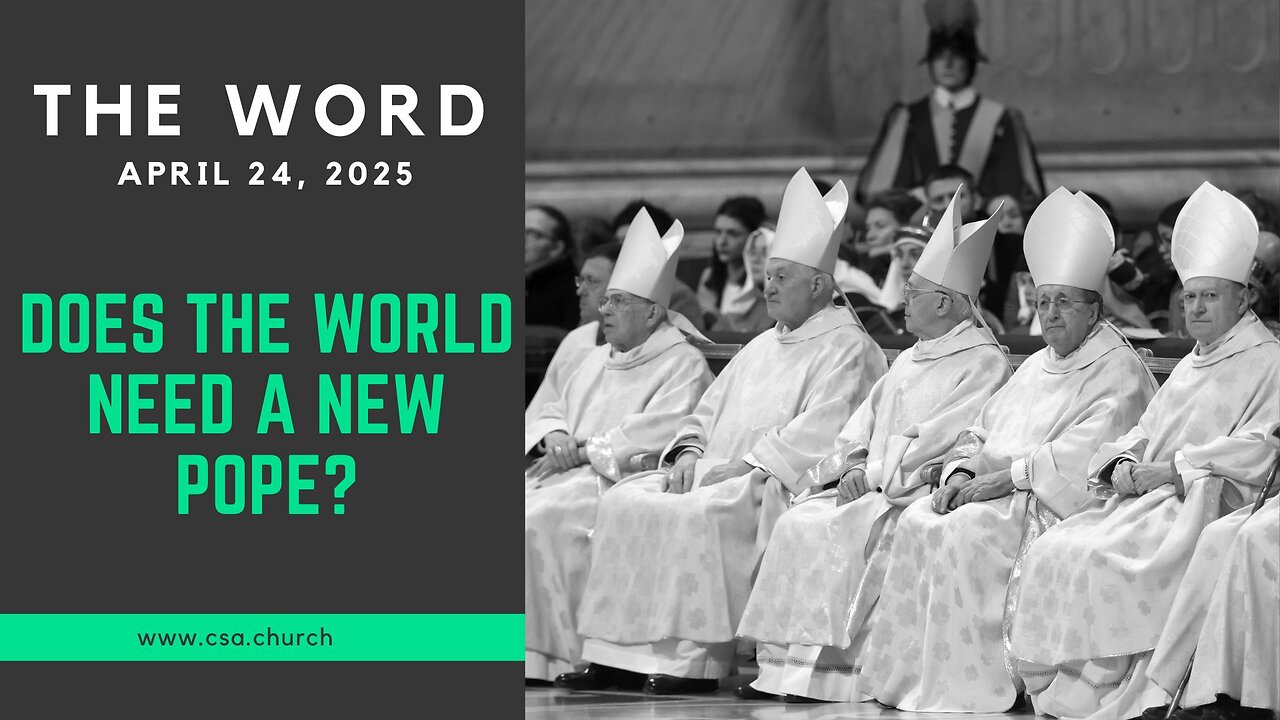 Does the world need a new Pope?