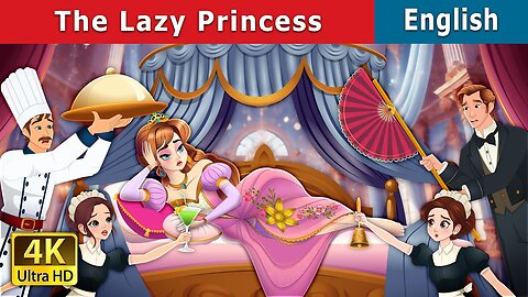 The Lazy Princess Story | Fairy Tales | English
