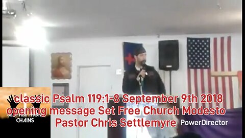 classic Psalm 119:1-8 September 9th 2018 message Set Free Church Modesto Pastor Chris Settlemyre