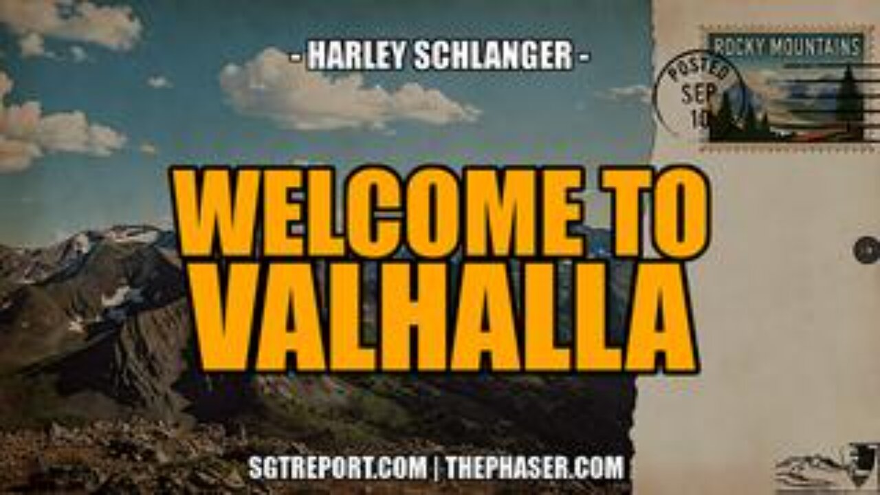 Welcome to Valhalla -- Harley Schlanger