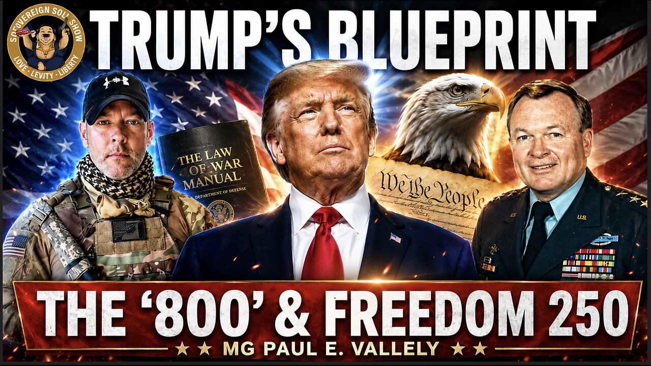 MG Paul E. Vallely: CIC Trump’s Blueprint for Restoring America, The ‘800', Freedom 250 & Why NCSWIC