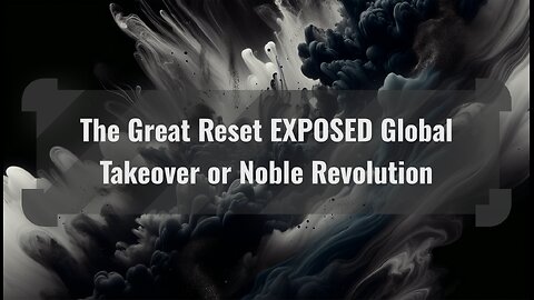 The Great Reset: Elite Power Grab or Path to a New World Order?