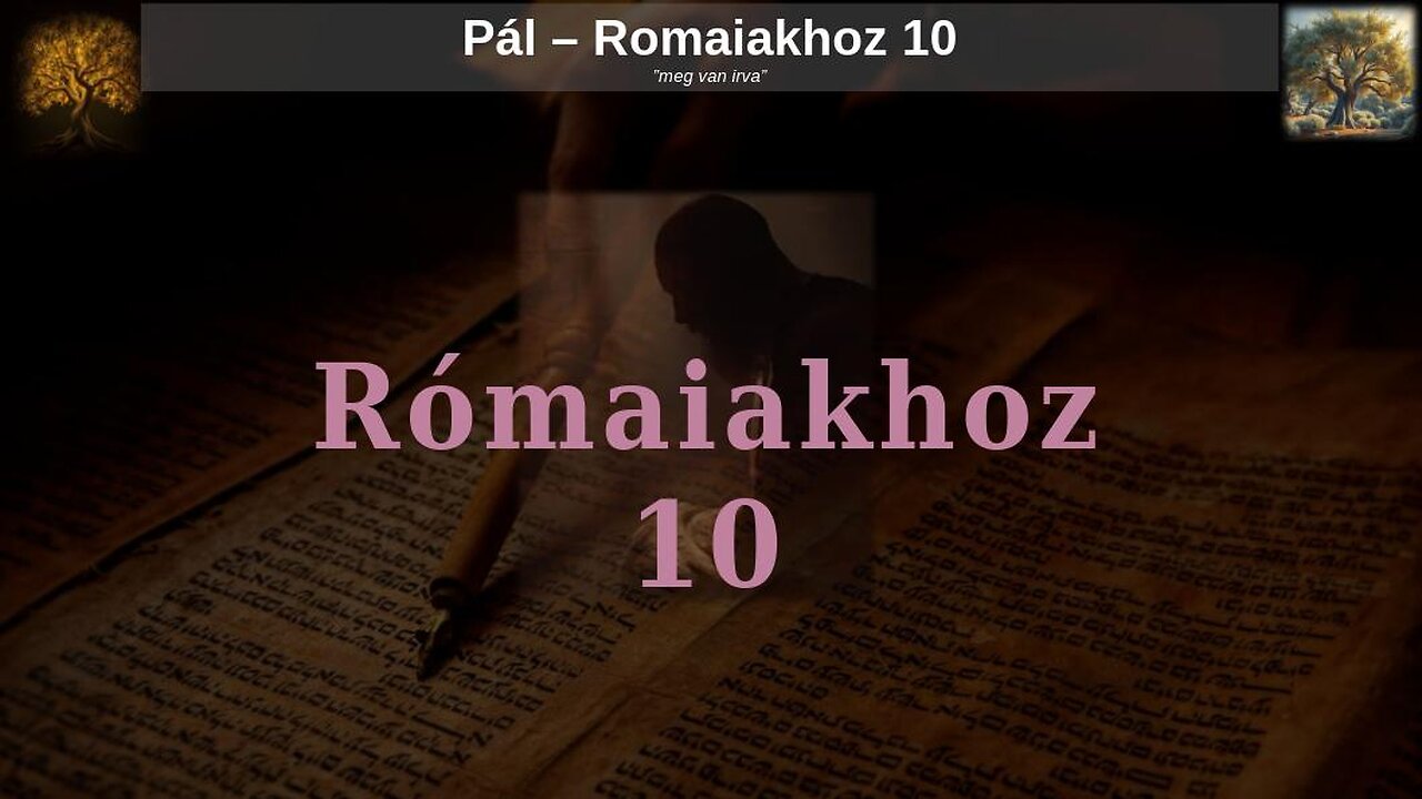 Pál - Rómaiakhoz 10 - Bibliakutatás