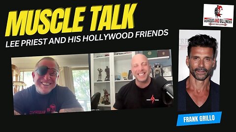 Muscle Talk Lee Priest and his Hollywood Friends