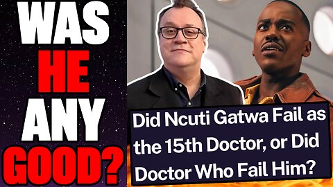 Doctor Who 15TH DOCTOR OVERVIEW! | Has Ncuti Gatwa Proven Himself As The Iconic Time Lord?