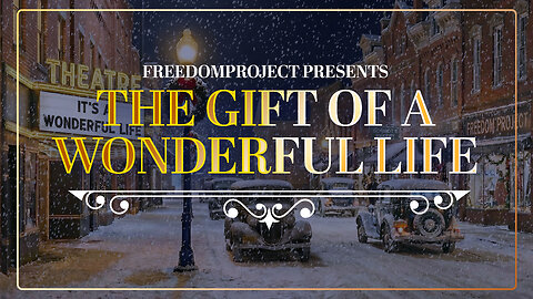 The Gift Of A Wonderful Life