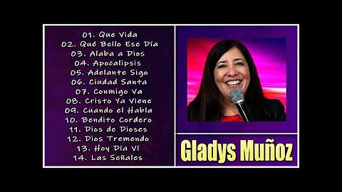 Gladys Muñoz - 1 Hora Las Mejores Grandes Éxitos Vol. 12 - Alabanza Musica Cristiana.