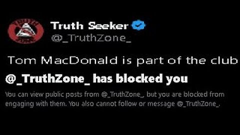 Truth Seeker blocked me for The Truth about Tom MacDonald