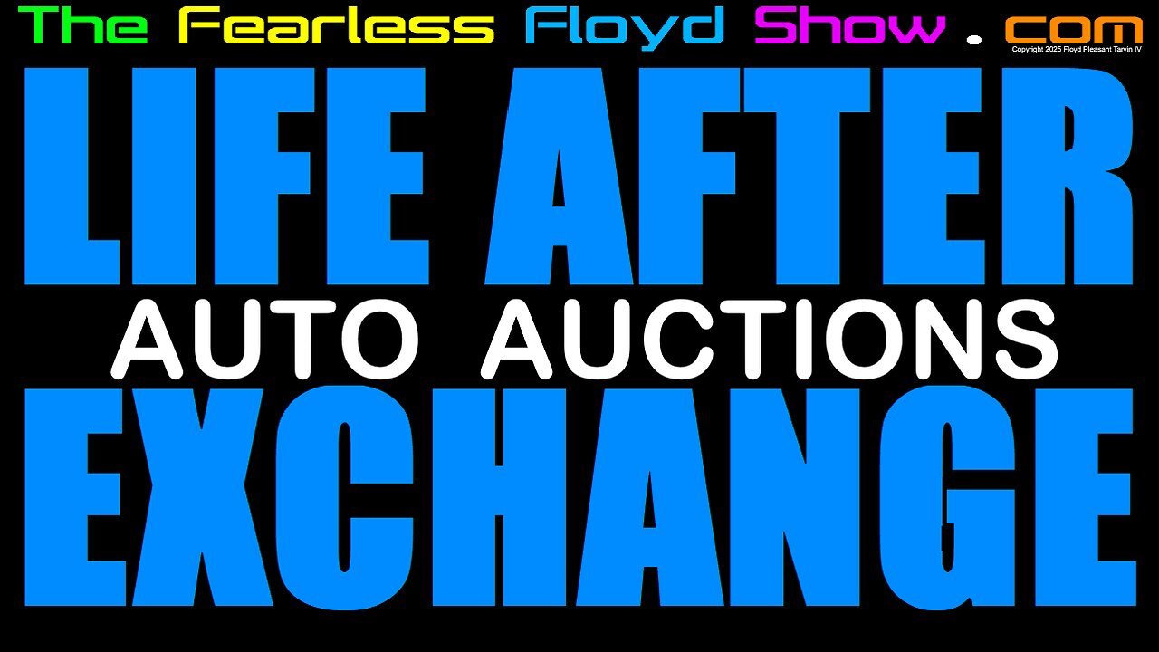LIFE AFTER EXCHANGE - AUTO AUCTIONS