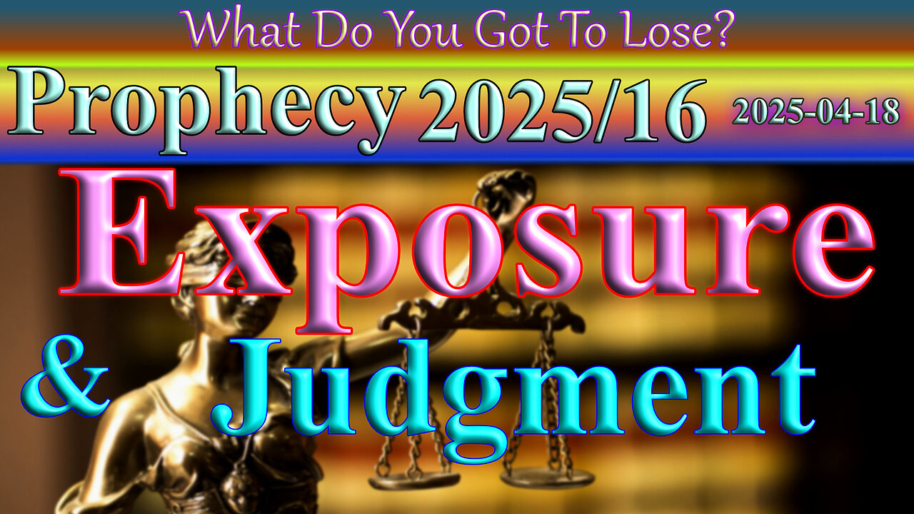 Exposure and Judgment, Prophecy