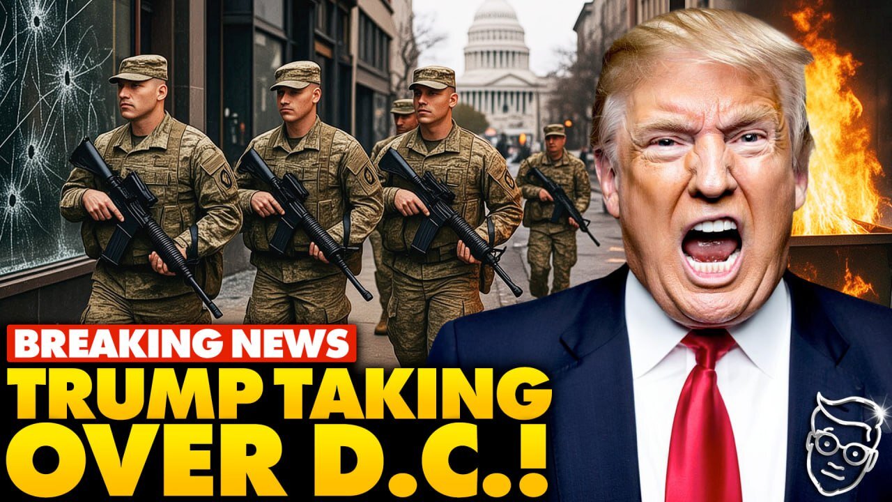 🚨Trump Takes Over DC! Deploys Military to Protect Nations Capital, National Guard: ‘OWN The Streets’