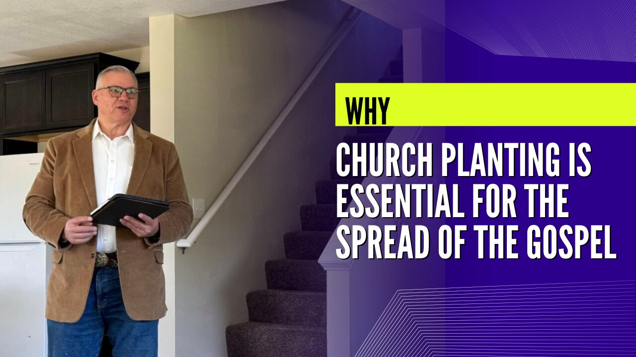why church planting is essential for spreading the Gospel