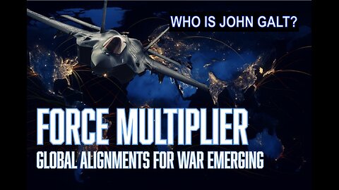 MONKEY WERX SITREP- FORCE MULTIPLIER, PRAY FOR PEACE, PREPARE FOR WAR. WHO IS John Galt?