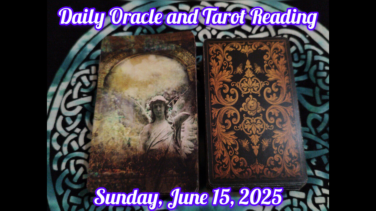 Daily Oracle and Tarot Reading: Sunday, June 15, 2025