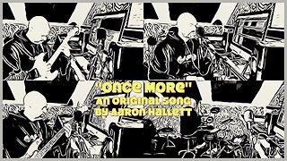 "Once More" an Original Song by Aaron Hallett