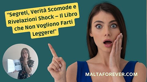 SEGRETI, VERITA' SCOMODE E RIVELAZIONI SHOCK – Il LIBRO CHE NON VOGLIONO FARTI LEGGERE!