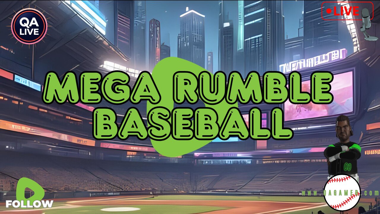 ⚾QAGamer Live | Mega Rumble Baseball Series (Games 13 & 14)