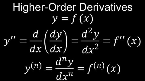 Higher-Order Derivatives of Functions, Second Derivative, Examples - Calculus